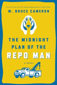 jacket of Bruce Cameron's Midnight Plan of the Repo Man