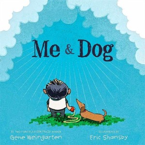 Jacket of Me & Dog by Gene Weingarten
